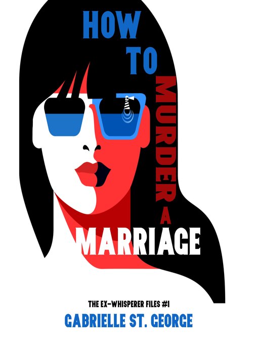 Title details for How to Murder a Marriage by Gabrielle St. George - Wait list